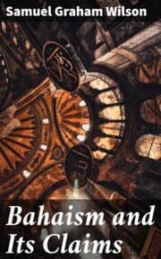 Cover von Bahaism and Its Claims