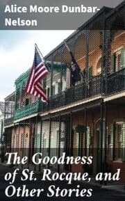 Cover von The Goodness of St. Rocque, and Other Stories