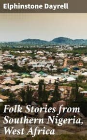 Cover von Folk Stories from Southern Nigeria, West Africa