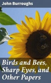 Cover von Birds and Bees, Sharp Eyes, and Other Papers