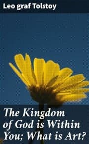 Cover von The Kingdom of God is Within You; What is Art?