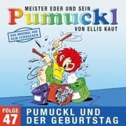 Cover von 47: Pumuckl und der Geburtstag (Das Original aus dem Fernsehen)
