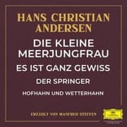 Cover von Die kleine Meerjungfrau / Es ist ganz gewiss / Der Springer / Hofhahn und Wetterhahn