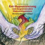 Cover von Ent-Hypnotisierung von begrenzenden Massenhypnosen Der besondere Rat-Schläger