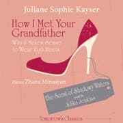 Cover von How I Met Your Grandfather - or Why It Makes Sense to Wear High Heels