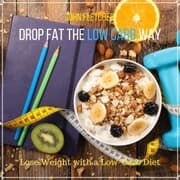 Cover von Drop Fat the Low Carb Way
