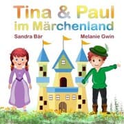 Cover von Tina & Paul im Märchenland