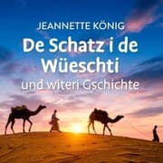 Cover von De Schatz i de Wüeschti und witeri Gschichte