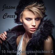 Cover von 10 heiße Kurzgeschichten 2