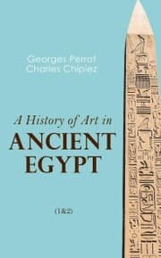 Cover von A History of Art in Ancient Egypt (1&2)