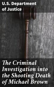 Cover von The Criminal Investigation into the Shooting Death of Michael Brown