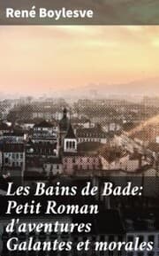 Cover von Les Bains de Bade: Petit Roman d'aventures Galantes et morales