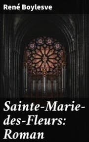 Cover von Sainte-Marie-des-Fleurs: Roman