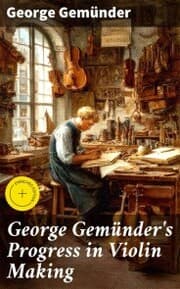 Cover von George Gemünder's Progress in Violin Making