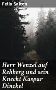 Cover von Herr Wenzel auf Rehberg und sein Knecht Kaspar Dinckel