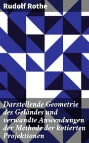 Cover von Darstellende Geometrie des Geländes und verwandte Anwendungen der Methode der kotierten Projektionen