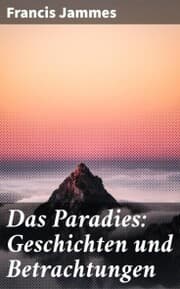Cover von Das Paradies: Geschichten und Betrachtungen