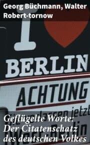 Cover von Geflügelte Worte: Der Citatenschatz des deutschen Volkes