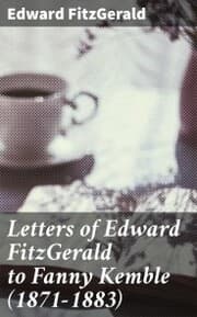 Cover von Letters of Edward FitzGerald to Fanny Kemble (1871-1883)