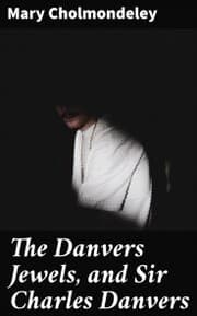 Cover von The Danvers Jewels, and Sir Charles Danvers