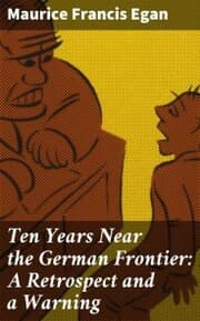 Cover von Ten Years Near the German Frontier: A Retrospect and a Warning