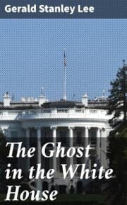 Cover von The Ghost in the White House