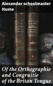 Cover von Of the Orthographie and Congruitie of the Britan Tongue
