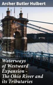 Cover von Waterways of Westward Expansion - The Ohio River and its Tributaries