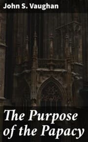 Cover von The Purpose of the Papacy