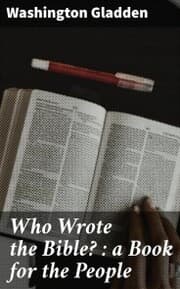 Cover von Who Wrote the Bible? : a Book for the People