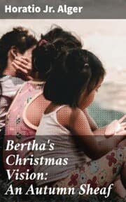 Cover von Bertha's Christmas Vision: An Autumn Sheaf