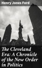 Cover von The Cleveland Era: A Chronicle of the New Order in Politics