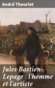 Cover von Jules Bastien-Lepage : l'homme et l'artiste