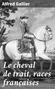 Cover von Le cheval de trait, races françaises