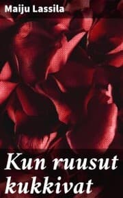 Cover von Kun ruusut kukkivat