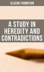 Cover von A Study in Heredity and Contradictions