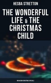 Cover von The Wonderful Life & The Christmas Child (Musaicum Christmas Specials)
