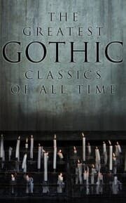 Cover von The Greatest Gothic Classics of All Time