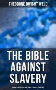 Cover von The Bible Against Slavery: Human Rights Laws Written in the Holy Scripture