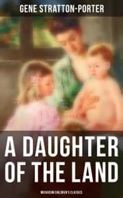 Cover von A Daughter of the Land (Musaicum Children's Classics)