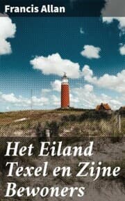 Cover von Het Eiland Texel en Zijne Bewoners