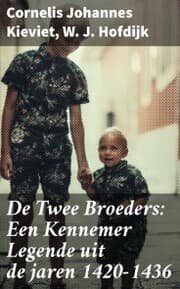 Cover von De Twee Broeders: Een Kennemer Legende uit de jaren 1420-1436