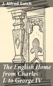 Cover von The English Home from Charles I. to George IV