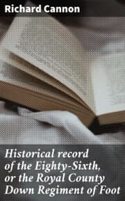Cover von Historical record of the Eighty-Sixth, or the Royal County Down Regiment of Foot