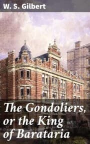 Cover von The Gondoliers, or the King of Barataria