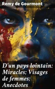 Cover von D'un pays lointain: Miracles; Visages de femmes; Anecdotes