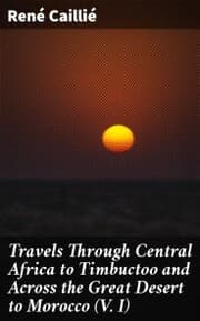 Cover von Travels Through Central Africa to Timbuctoo and Across the Great Desert to Morocco (V. I)