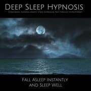 Cover von Deep Sleep Hypnosis: Overcoming Insomnia, Anxiety, Stress, Depression, Pain Through Hypnotherapy