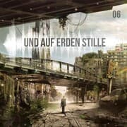 Cover von Und auf Erden Stille: Episode 06