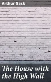 Cover von The House with the High Wall